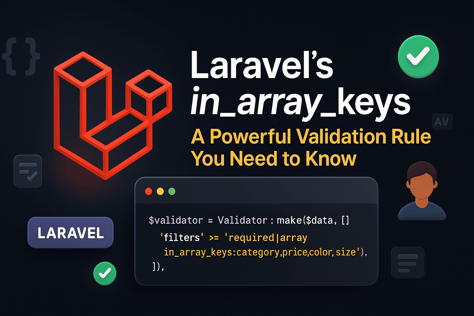 Mengenal in_array_keys: Rule Validasi Laravel yang Wajib Kamu Tahu