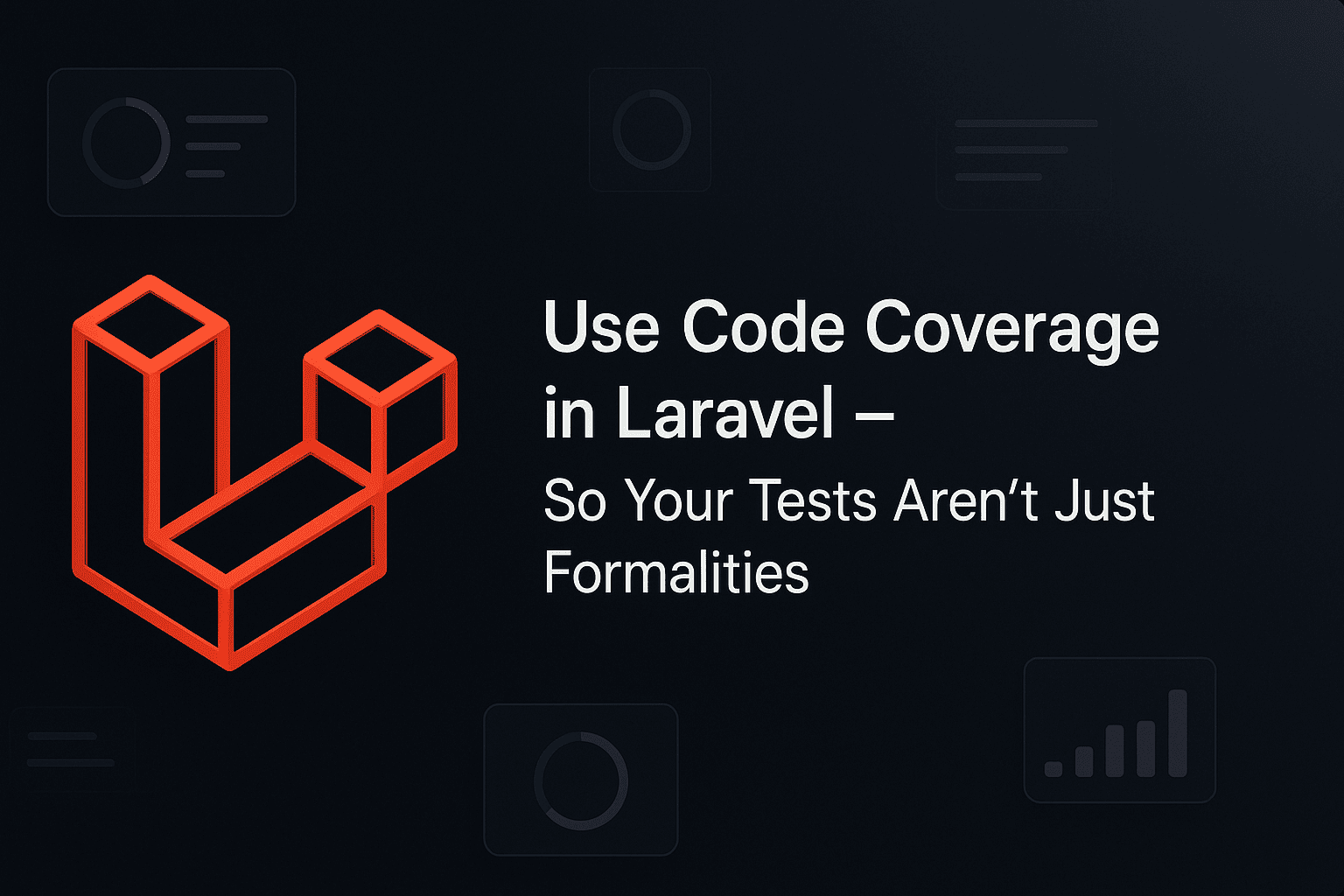 Pakai Code Coverage di Laravel - Biar Test Kamu Nggak Cuma Formalitas