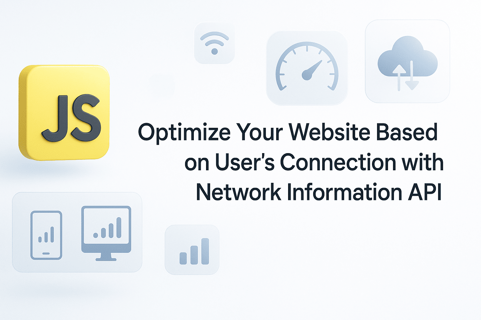 Optimasi Website Berdasarkan Koneksi User Pakai Network Information API