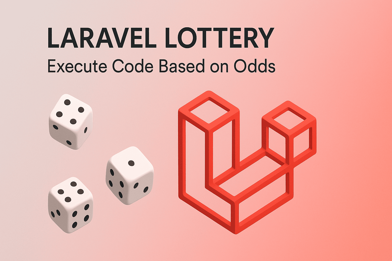 Laravel Lottery: Fitur Baru untuk Jalankan Kode Berdasarkan Peluang (Odds)