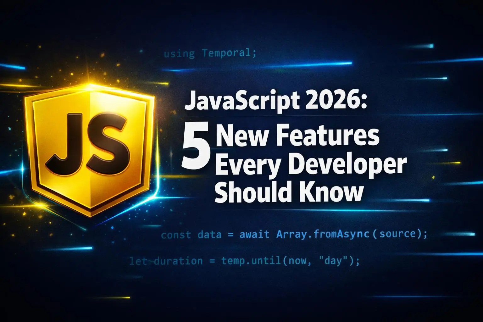 JavaScript 2026: Ini 5 Fitur Baru Javascript yang Wajib Kamu Tahu