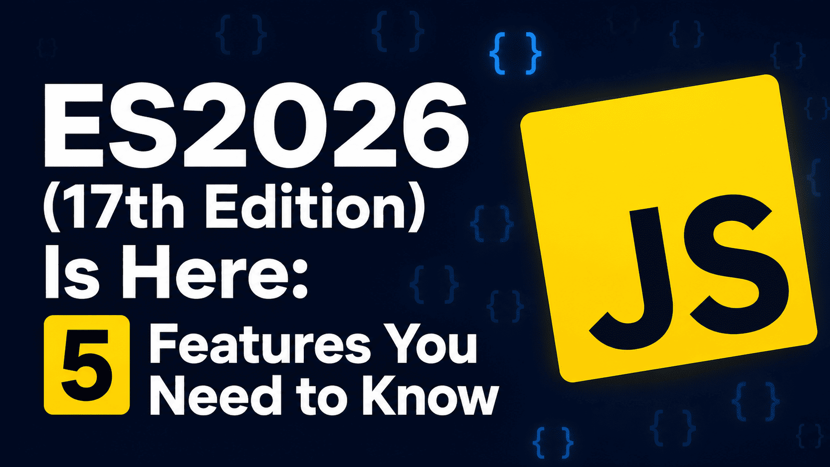 Edisi ke-17 ECMAScript 2026 JavaScript Sudah Rilis, Ini 5 Fitur yang Wajib Kamu Tahu